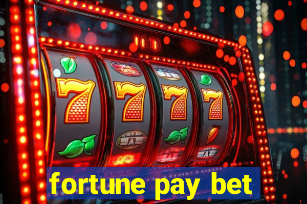 fortune pay bet